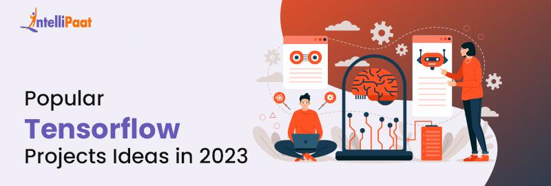 Popular Tensorflow Projects Ideas in 2023