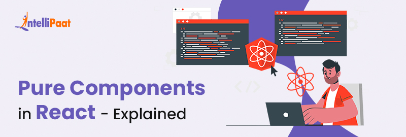 Pure Components in React - Explained