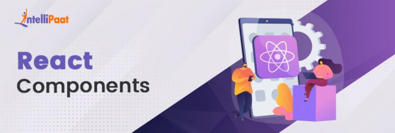 React Components - Everything You Need to Know About It