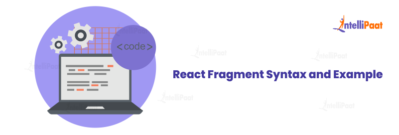 React Fragment Syntax and Example