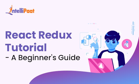 React Redux Tutorial A Beginners Guidesmall