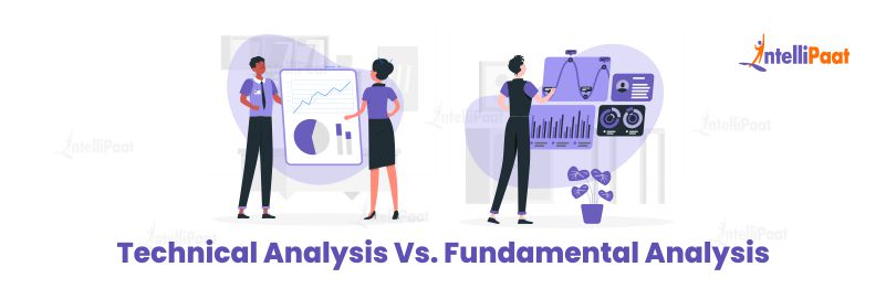 Fundamental Analysis Vs. Technical Analysis - The Complete Guide