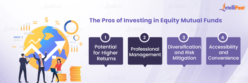 The Pros of Investing in Equity Mutual Funds