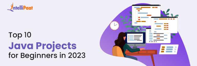 Top 10 Java Projects for Beginners in 2023 | Intellipaat