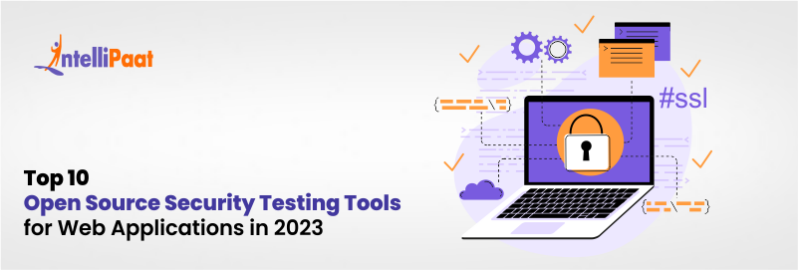 Top 10 Open Source Security Testing Tools for Web Applications in 2023