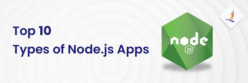 Top 10 Types of Node.js Apps