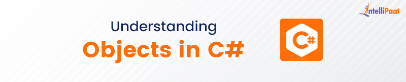 Understanding Objects in C#