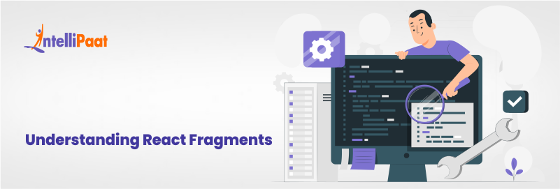 What Are React Fragments?