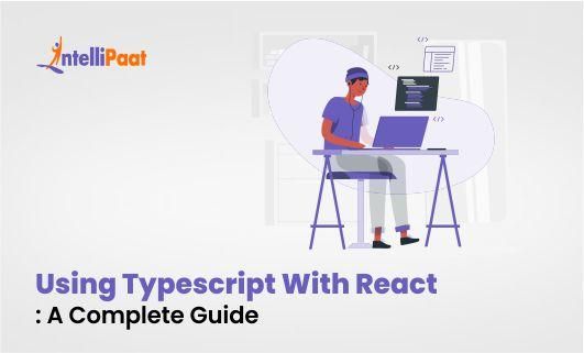 Using Typescript With React A Complete Guide small