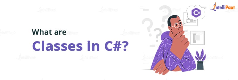 What are Classes in C#?