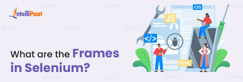 What are the Frames in Selenium