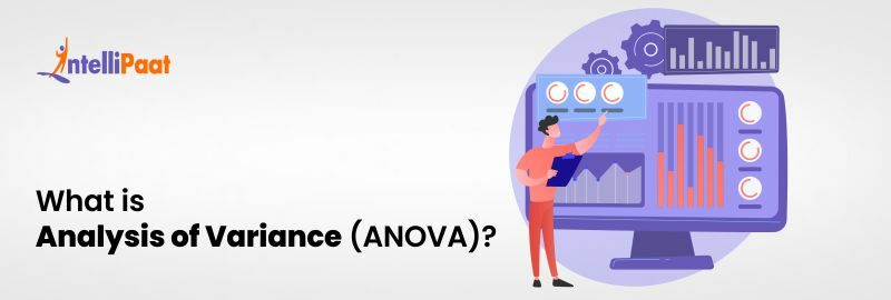 What is Analysis of Variance (ANOVA)
