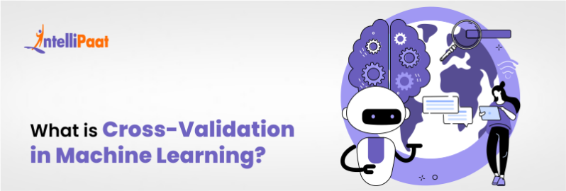 What is Cross-Validation in Machine Learning?