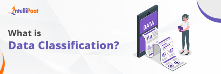 What is Data Classification and How Does it Work? | Intellipaat