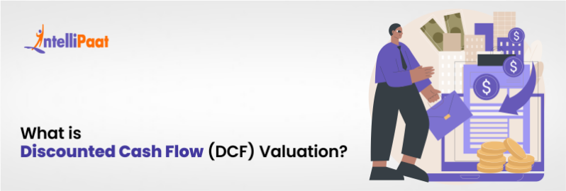 What is Discounted Cash Flow (DCF) Valuation