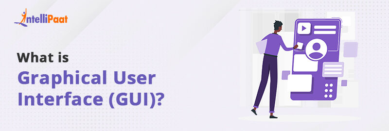 What is Graphical User Interface (GUI)?