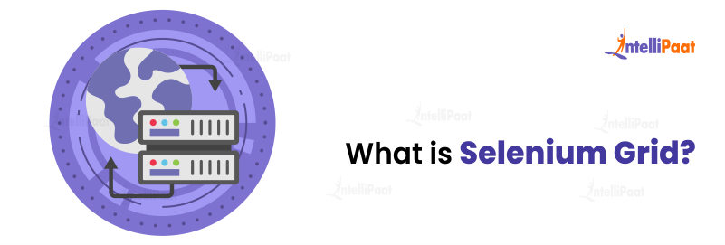 What is Selenium Grid?