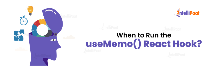 When to Run the useMemo() React Hook?