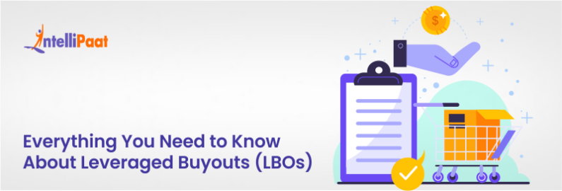 Everything You Need to Know About Leveraged Buyouts (LBOs)
