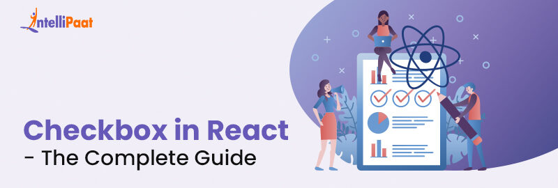 Checkbox in React: The Complete Guide