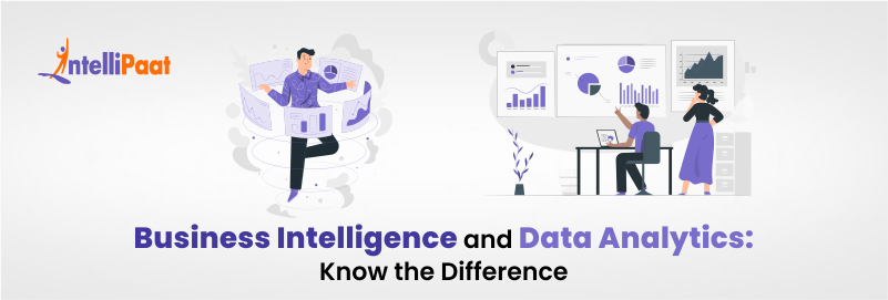 Business Intelligence and Data Analytics: Know the Difference