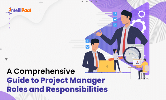 A-Comprehensive-Guide-to-Project-Manager-Roles-and-Responsibilities-2.png