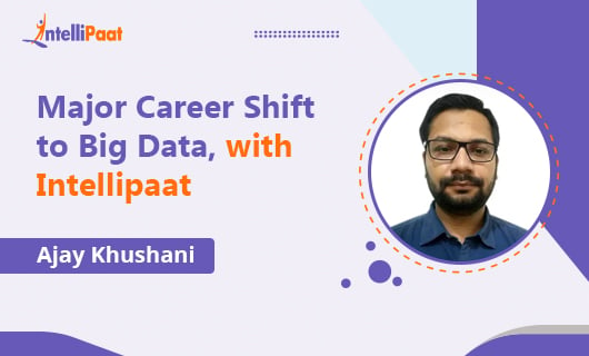 Major Career Shift with Intellipaat