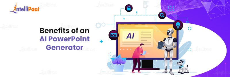 Benefits of an AI PowerPoint Generator