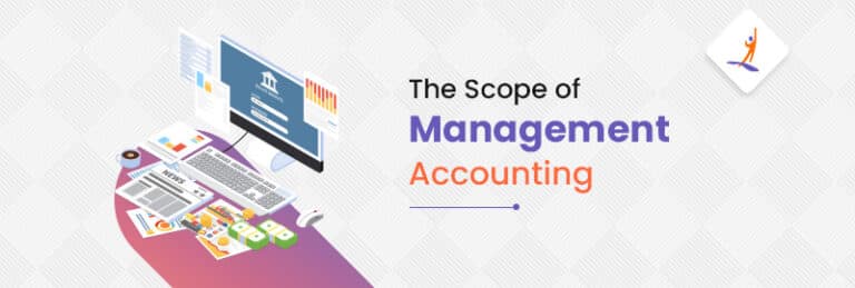 Scope Of Management Accounting In 2024   The Scope Of Management Accounting Big 768x259 