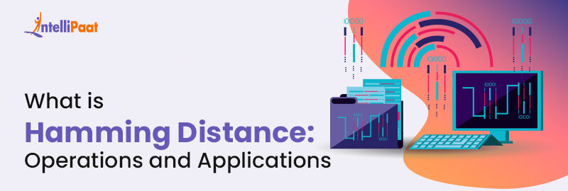 What is Hamming Distance Applications and Operations