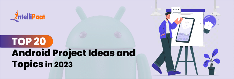 Top 20 Android Project Ideas and Topics in 2025