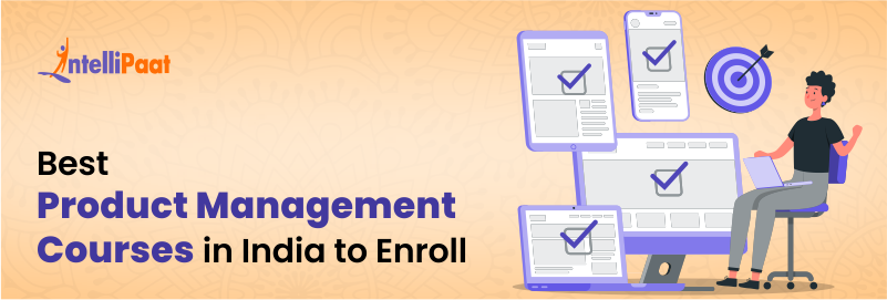Best Product Management Courses in India to Enroll
