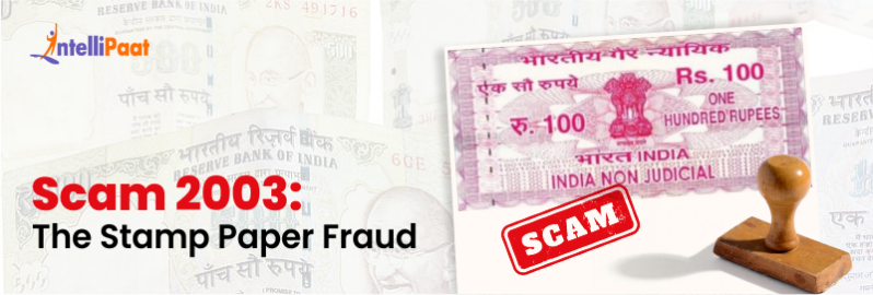 Scam 2003: The Stamp Paper Fraud
