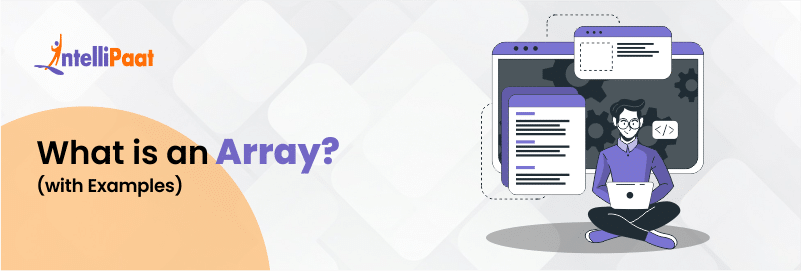 What is an Array? A Complete Guide With Examples