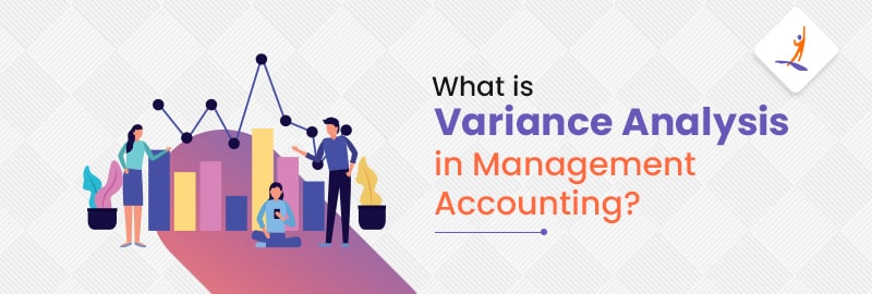 what is variance analysis in management accounting