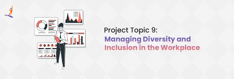 Managing Diversity and Inclusion in the Workplace