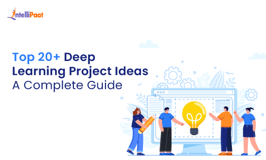 Top 20 Deep Learning Project Ideas A Complete Guide 1