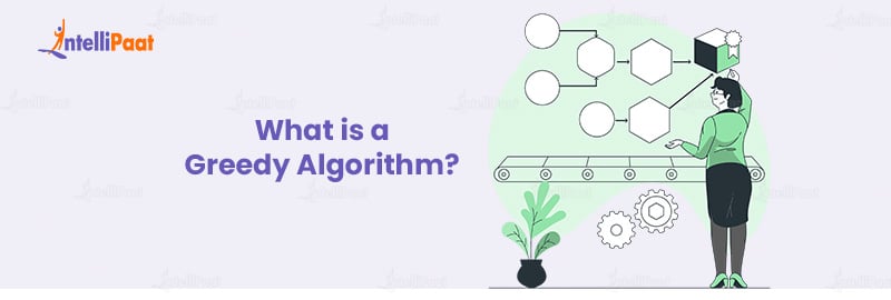 What is a Greedy Algorithm