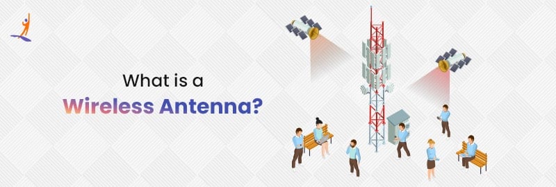 What is a Wireless Antenna