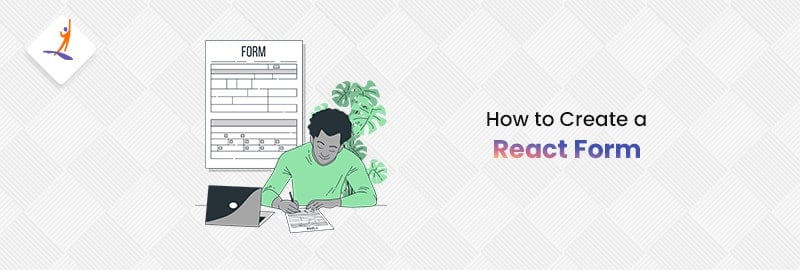 How to Create a React Form