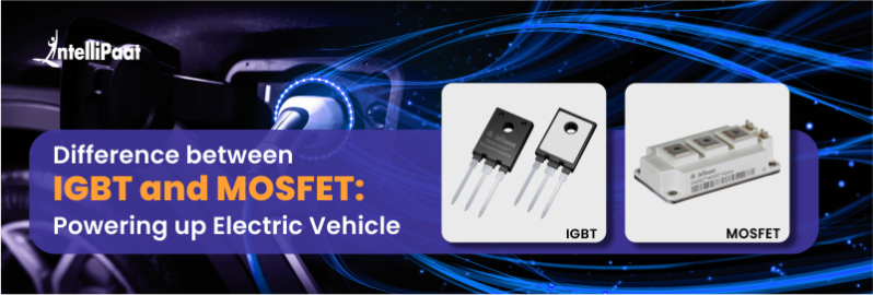 Difference between IGBT and MOSFET: Powering Up Electric Vehicles