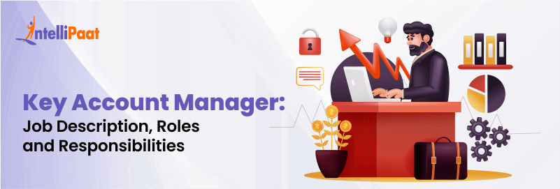 Key Account Manager Job Description Role And Salary