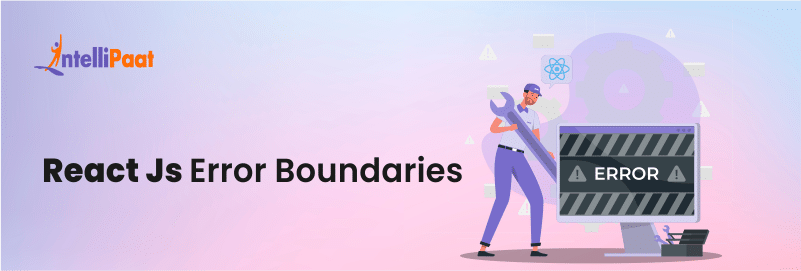 Error Boundaries in React JS