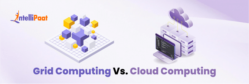 Grid Computing vs Cloud Computing- What's the Difference?