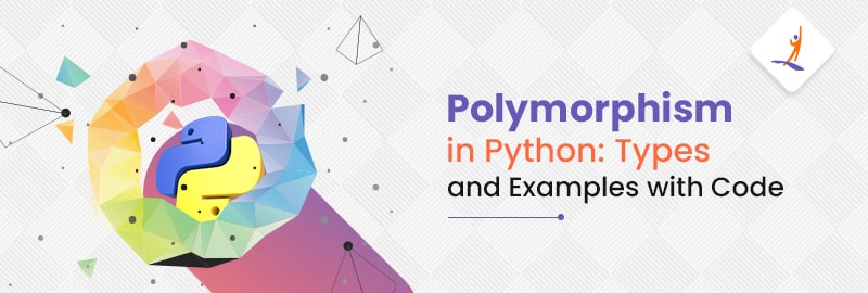Polymorphism in Python: Types and Examples with Code