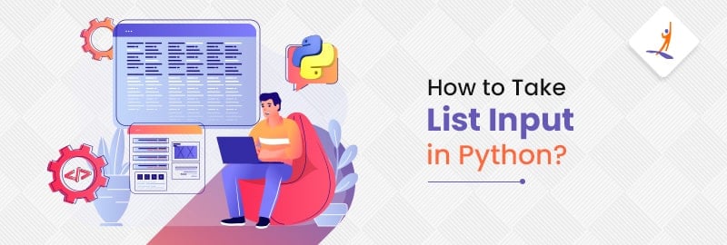 How to Take List Input in Python - Python List Input