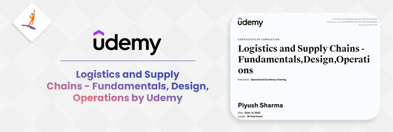 Logistics and Supply Chains - Fundamentals, Design, Operations By Udemy