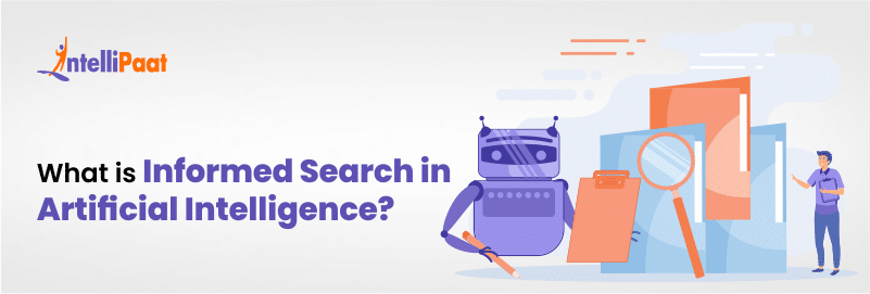 What is Informed Search in Artificial Intelligence?