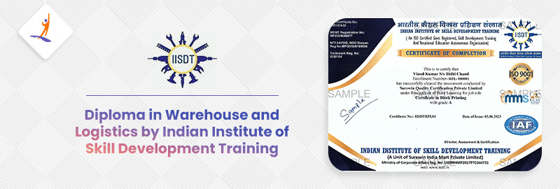 Diploma in Warehouse and Logistics by Indian Institute of Skill Development Training