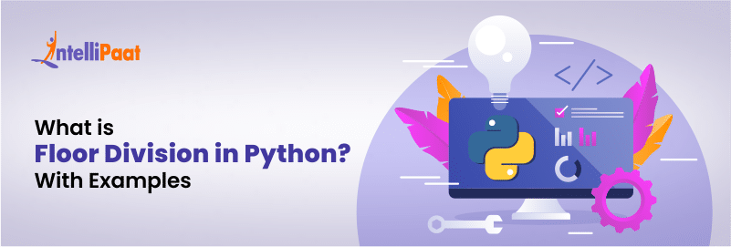 What is Floor Division in Python?